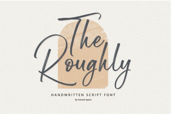 The Roughly Script: More Than Just a Font